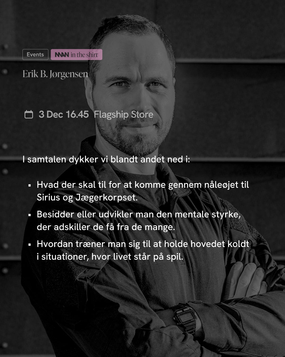 Man in The Shirt [Live event]: Erik B. Jørgensen - Tidl. Sirius og Jægersoldat